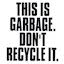 "Garbage" "Garbage"
